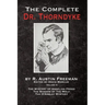 The Complete Dr. Thorndyke - Volume V: The Mystery of Angelina Frood, The Shadow of the Wolf and The D'Arblay Mystery