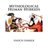 Mythological Human Hybrids