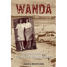 Wanda: The Untold Story of the Wanda Beach Murders