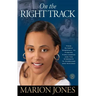 On the Right Track: From Olympic Downfall to Finding Forgiveness and the Strength to Overcome and Succeed