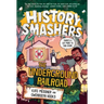 History Smashers: The Underground Railroad