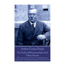 Arthur Conan Doyle - The Gully of Bluemansdyke And Other Stories: "When once your point of view is changed, the very thing which was so damning become