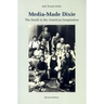 Media-Made Dixie: The South in the American Imagination