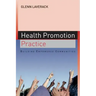 Health Promotion Practice: Building Empowered Communities