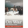 On War (Three Volumes in One)