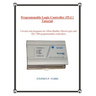 Programmable Logic Controller (PLC) Tutorial