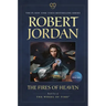 The Fires of Heaven: Book Five of 'The Wheel of Time'