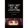 Danger on My Doorstep