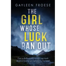 The Girl Whose Luck Ran Out