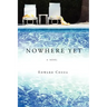 Nowhere Yet
