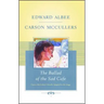 The Ballad of the Sad Cafe: Carson McCullers' Novella Adapted for the Stage