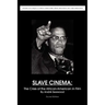 Slave Cinema