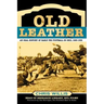 Old Leather: An Oral History of Early Pro Football in Ohio, 1920-1935