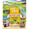 100 Days of Adventure: Nature Activities, Creative Projects, and Field Trips for Every Season