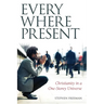 Everywhere Present: Christianity in a One-Storey Universe