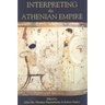 Interpreting the Athenian Empire