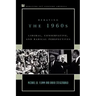 Debating the 1960s: Liberal, Conservative, and Radical Perspectives