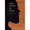 The Story of Paul: The Early Years
