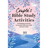 Couple's Bible Study Activities: 70 Engaging Activities to Connect with Your Faith and Each Other