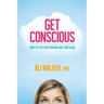 Get Conscious