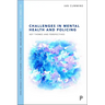 Challenges in Mental Health and Policing: Key Themes and Perspectives