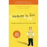 Heaven Is for Real: A Little Boy's Astounding Story of His Trip to Heaven and Back