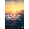 The Promise of Public Service: Ideas and Examples for Effective Service
