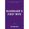 Bluebeard's First Wife