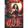 Fire Magic [Supernaturals Underground, Book Two]