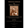 Moral Theology vol. 2a: The 1-6th Commandments