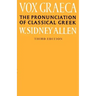 Vox Graeca: A Guide to the Pronunciation of Classical Greek
