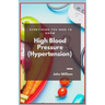 High Blood Pressure (Hypertension): Everything You Need to Know