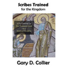 Scribes Trained for the Kingdom: A Pre-Grammar for New Testament Greek as a Spiritual Discipline