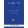 Privacy Act 1988 (Australia) (2018 Edition)