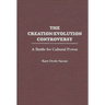 The Creation/Evolution Controversy: A Battle for Cultural Power