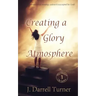 Creating a Glory Atmosphere