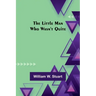 The Little Man Who Wasn't Quite