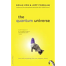 The Quantum Universe: (And Why Anything That Can Happen, Does)