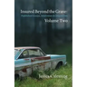 Insured Beyond the Grave: Published Essays, Interviews & Dispatches Volume Two