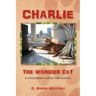 Charlie, the Wonder Cat: A children's novel for adults