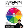 The Greatness Principle: Have MORE...confidence, suport, balance & results