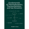 Fundamentals of Thermodynamics, Thermochemistry, and Gas Dynamics