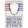 A Short History of British Medical Ethics