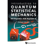 Introduction to Quantum Statistical Mechanics (2nd Edition)