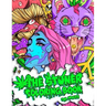 The Stoner Coloring Book for Adults: A Trippy and Psychedelic Coloring Book Featuring Mesmerizing Cannabis-Inspired Illustrations
