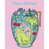 Teacup Mermaids: Adult Coloring Book