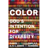 Color: God's Intention for Diversity