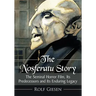 The Nosferatu Story: The Seminal Horror Film, Its Predecessors and Its Enduring Legacy
