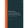 Reforming Corporate Retail Investor Protection: Regulating to Avert Mis-Selling