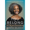 You Belong: A Call for Connection